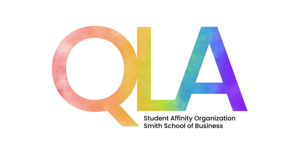 "QLA" is written in large rainbow gradient font, with "Student Affinity Organization Smith School of Business" in lines below